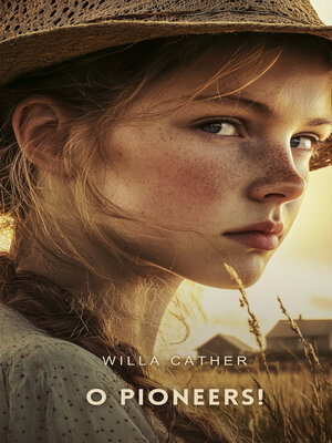 cover image of O Pioneers!